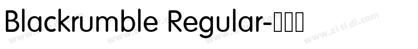 Blackrumble Regular字体转换 Blackrumble Regular字体转换